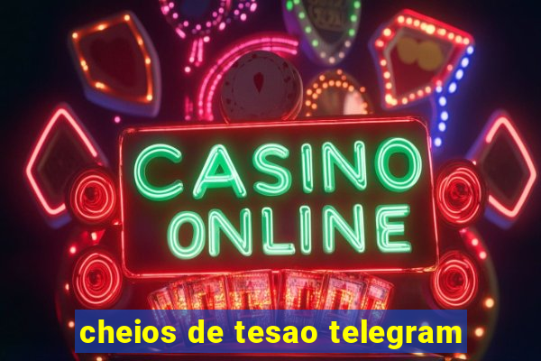 cheios de tesao telegram